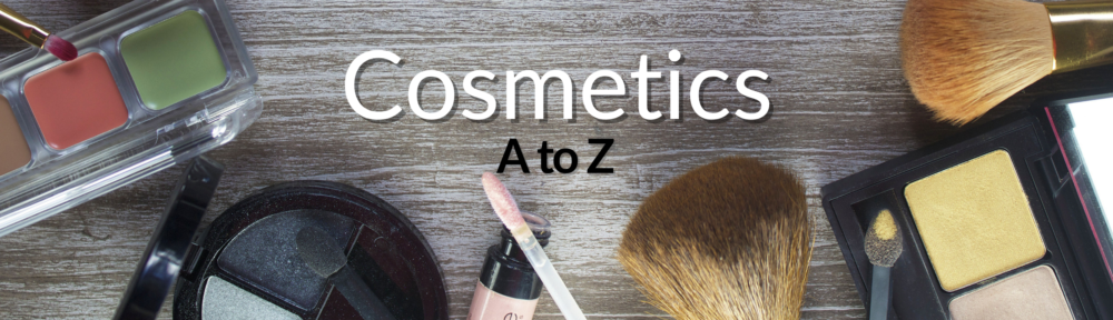 Cosmetics A to Z